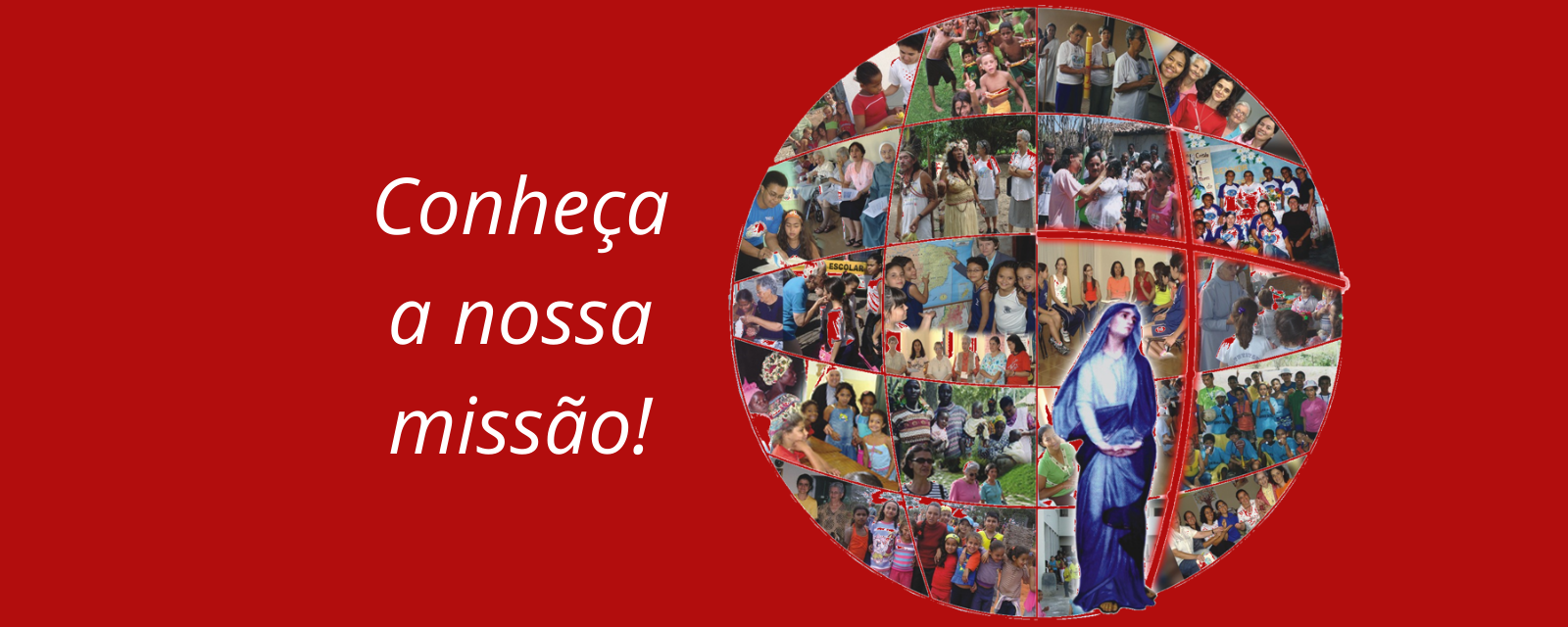 Conheça a nossa missão